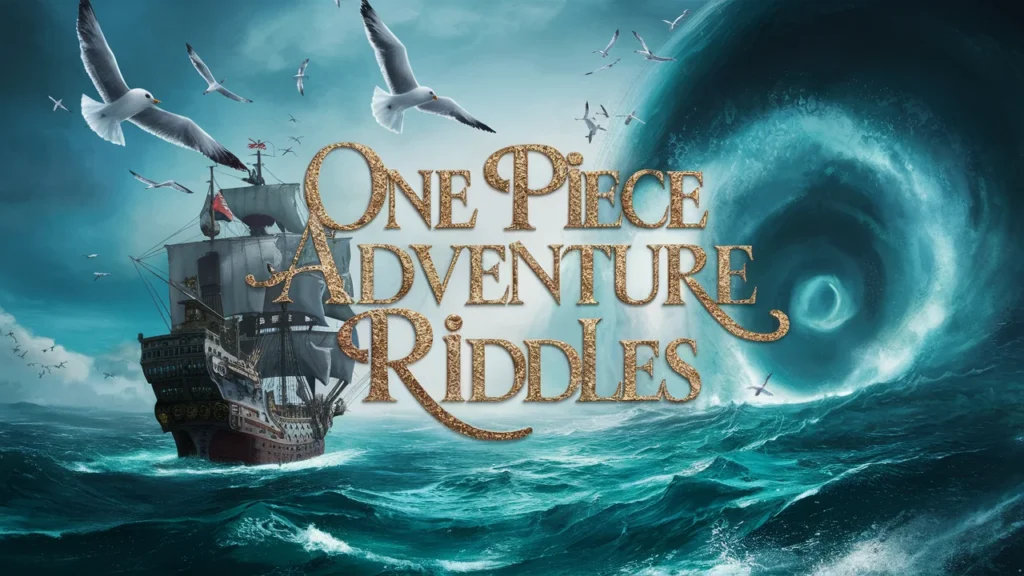 One Piece Adventure Riddles