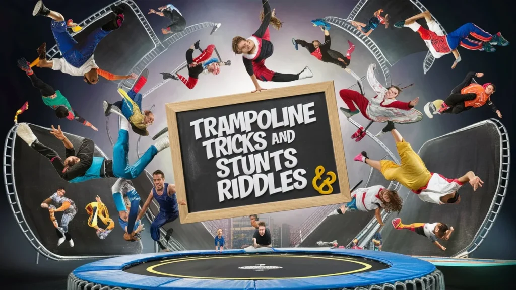 Trampoline Tricks and Stunts Riddles